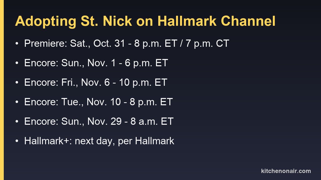 Premiere and encore times for Adopting St. Nick on Hallmark Channel